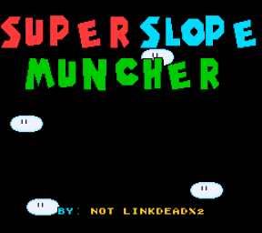 Super Slope Muncher