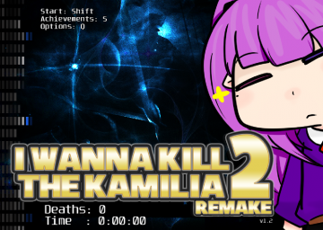 I Wanna Kill The Kamilia 2 Remake