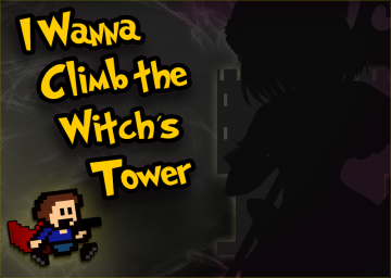 I Wanna Climb The Witch's Tower