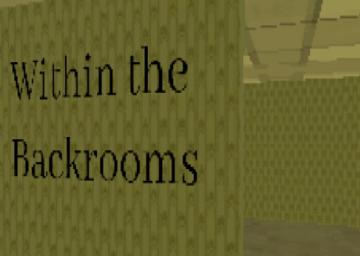 Within The Backrooms