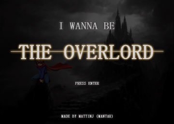 I Wanna Be The Overlord