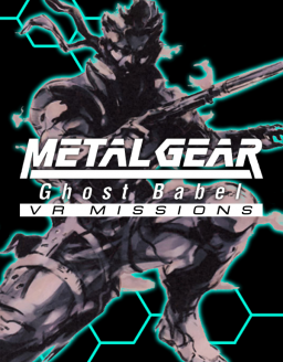 Metal Gear: Ghost Babel VR Missions