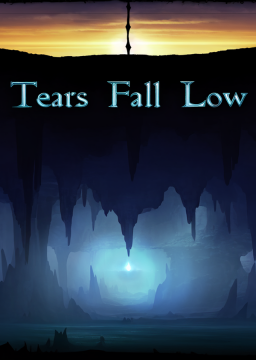 Tears Fall Low