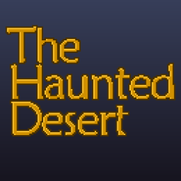 The Haunted Desert: REMASTERED