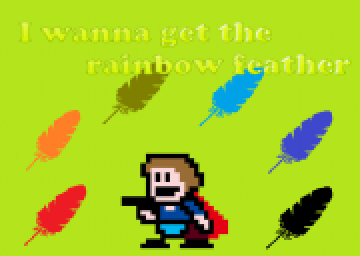 I Wanna Get The Rainbow Feather