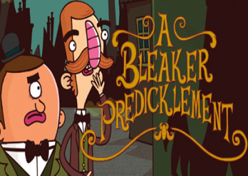 The Adventures of Bertram Fiddle 2: A Bleaker Predicklement