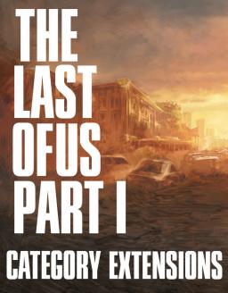 The Last of Us Part I Category Extensions