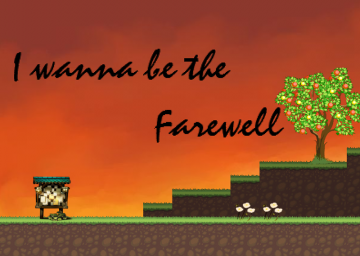 I Wanna Be The Farewell