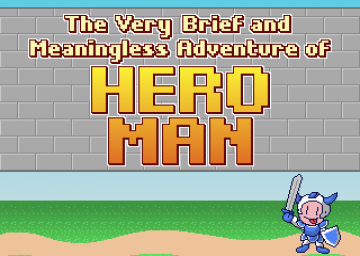 The Very Brief and Meaningless Adventure of Hero Man