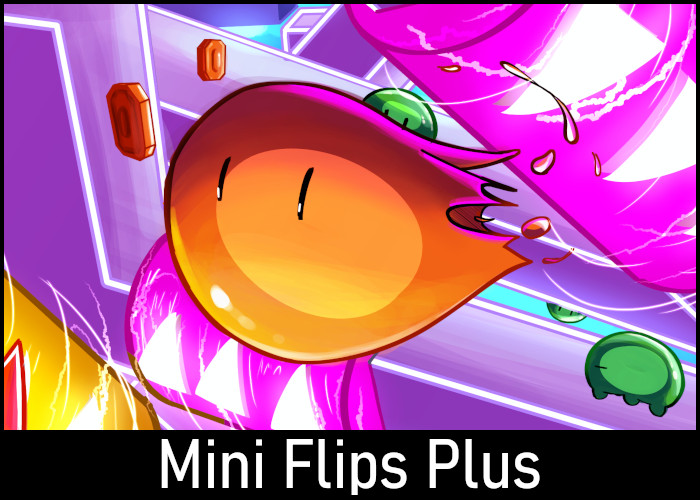Mini Flips Plus