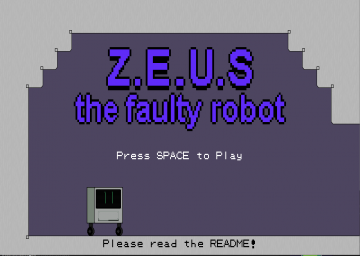 Z.E.U.S: The Faulty Robot