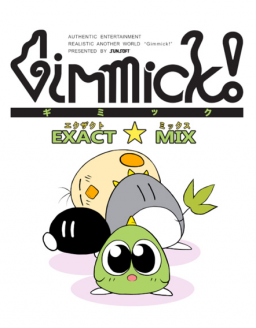 Gimmick! EXACT☆MIX