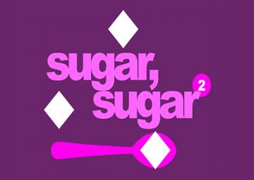 sugar, sugar 2