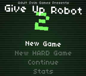Give Up, Robot 2