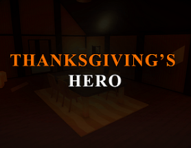 Thanksgiving's Hero