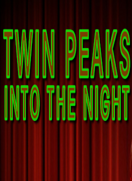 Twin Peaks: Into the Night - Speedrun.com