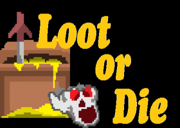 Loot or Die