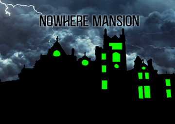 Nowhere Mansion