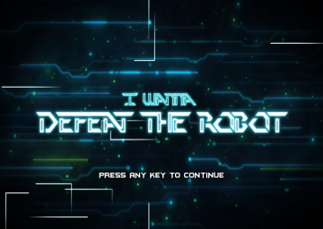I Wanna Defeat The Robot