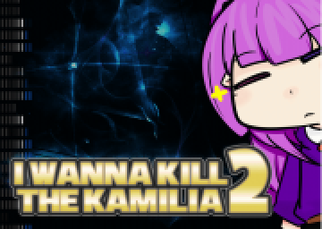 I Wanna Kill The Kamilia 2