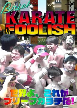 Brief Karate Foolish