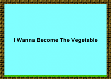 I Wanna Become The Vegetable