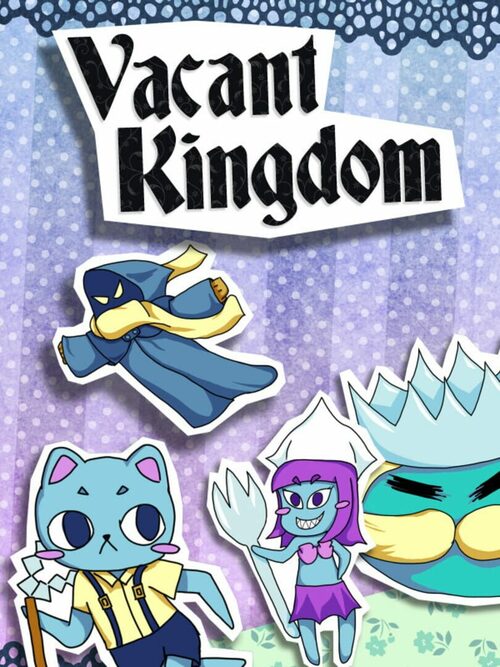 Vacant Kingdom