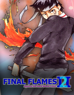 Final Flames 2: Against the Dark World Crisis