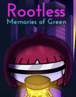 Rootless: Memories of Green