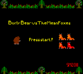 Burly Bear vs. The Mean Foxes