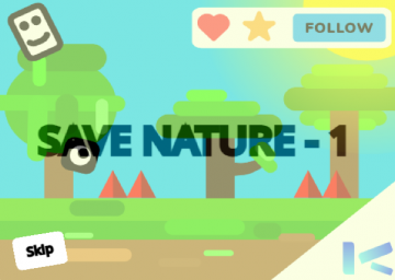 Save Nature - (A Platformer) - Part 1