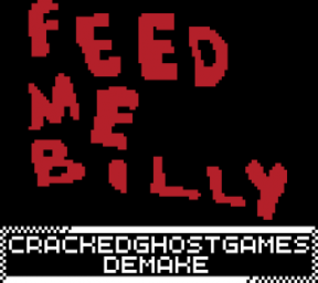 Feed Me Billy Demake
