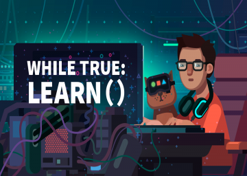 While True: learn()