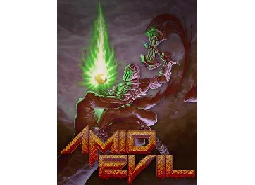 AMID EVIL