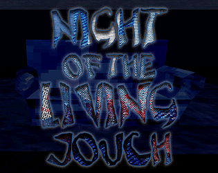 Night of the Living Jouch