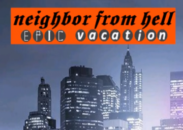 Neighbours From Hell: Epic Vacation