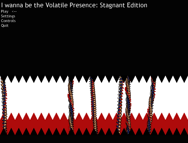 I Wanna Be The Volatile Presence: Stagnant Edition