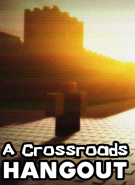A Crossroads Hangout