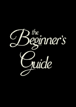 The Beginner's Guide