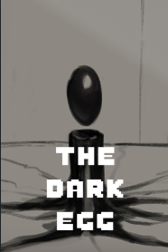 The Dark Egg