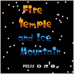 Fire Temple and Ice Mountain