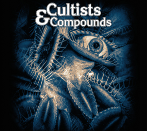 Cultists & Compounds