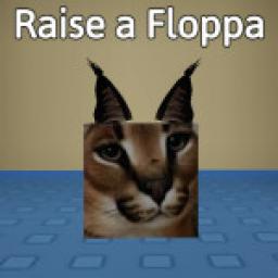 raise a floppa