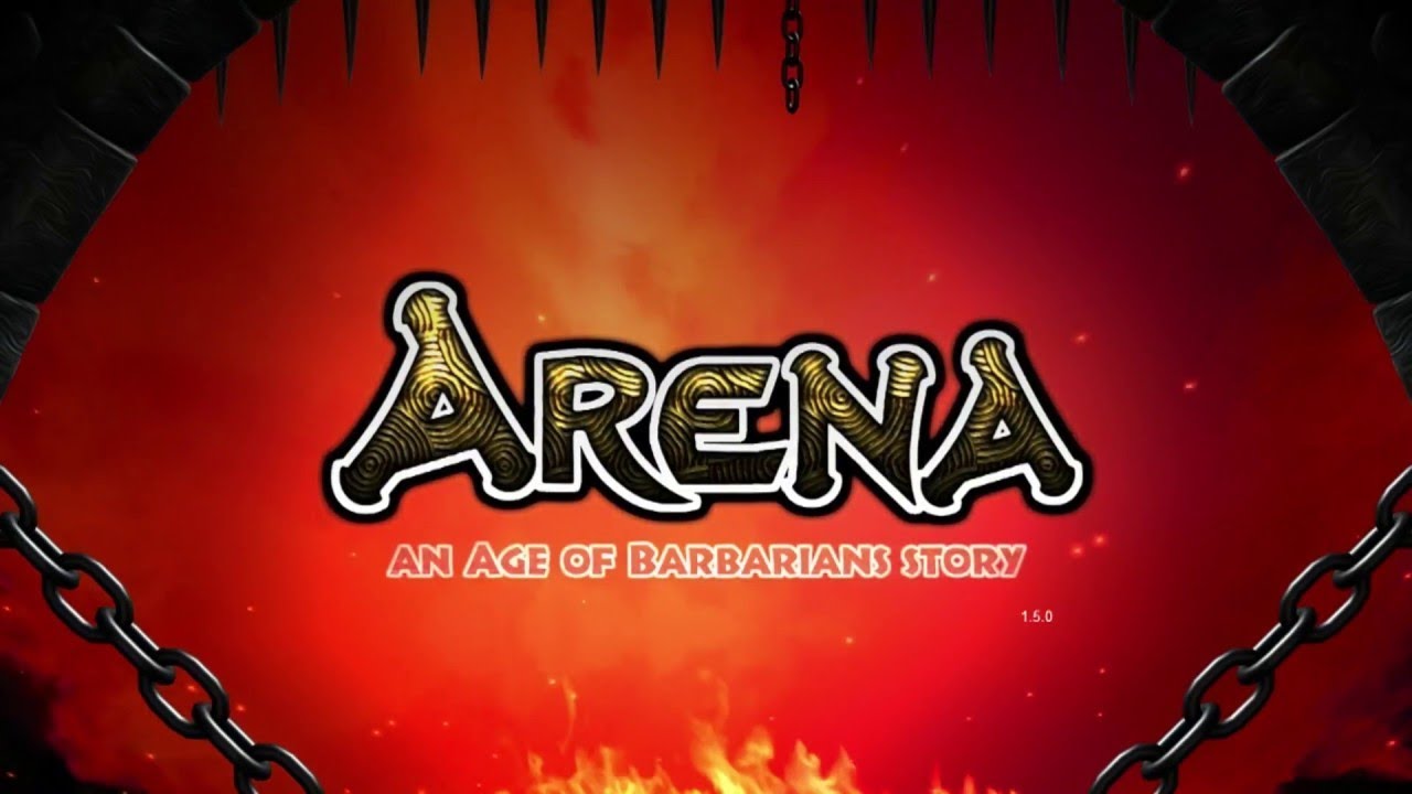 ARENA an Age of Barbarians story