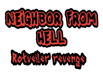 Neighbours From Hell: Rotveiler Revenge