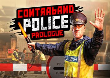 Contraband Police: Prologue