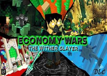 Economy Wars: The Wither Slayer