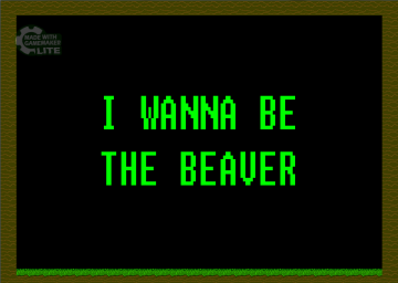 I Wanna Be The Beaver