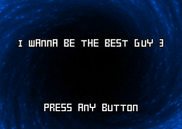 I Wanna Be The Best Guy 3