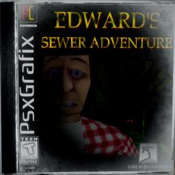 Edward's Sewer Adventure